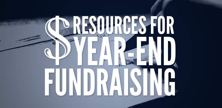 A Few Helpful Resources to Improve Your Year-End Giving Campaign